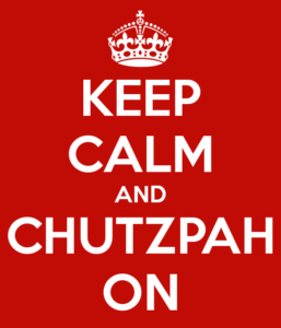 Definition of CHUTZPAH – CHUTZPAH in a Sentence